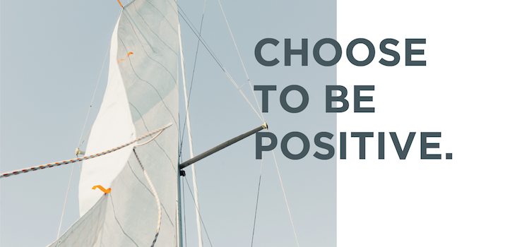 Choose to be positive, core values