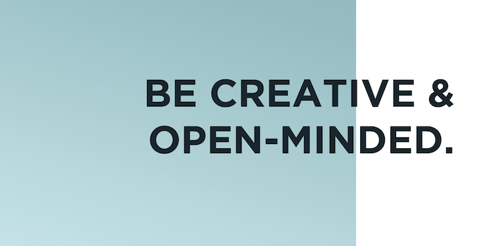 Creative & Open Minded, Core Values